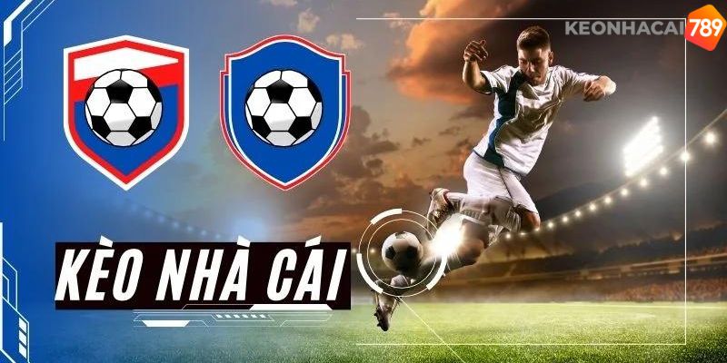 Kèo nhà cái được chuyên gia định nghĩa thế nào